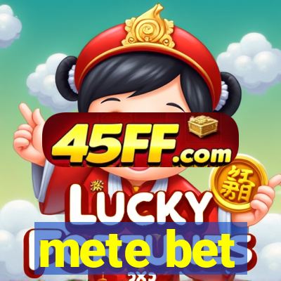 mete bet